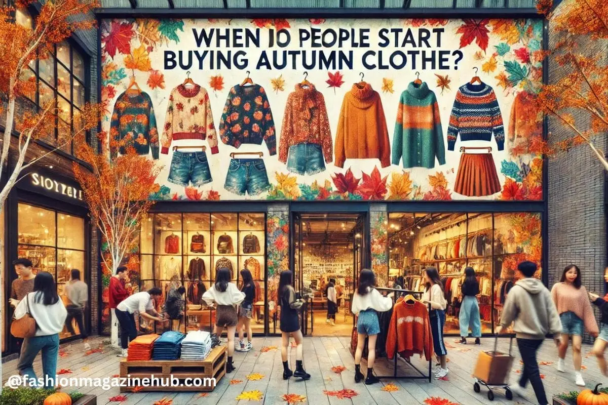 when do people start buying autumn clothe